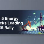 Top 5 Energy Stocks Leading 2026 Rally