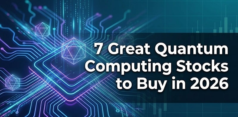 7 Great Quantum Computing Stocks to Buy 2026