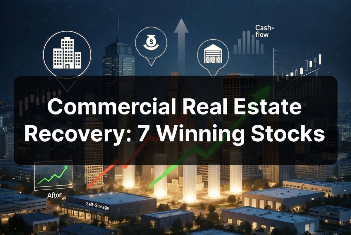 Commercial Real Estate Recovery: 7 Winning Stocks