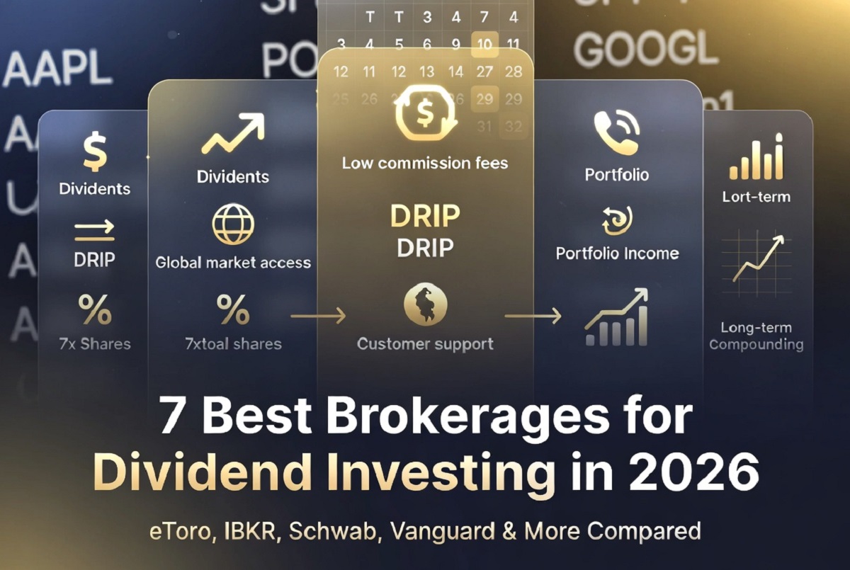 7 Best Brokerages for Dividend Investing in 2026