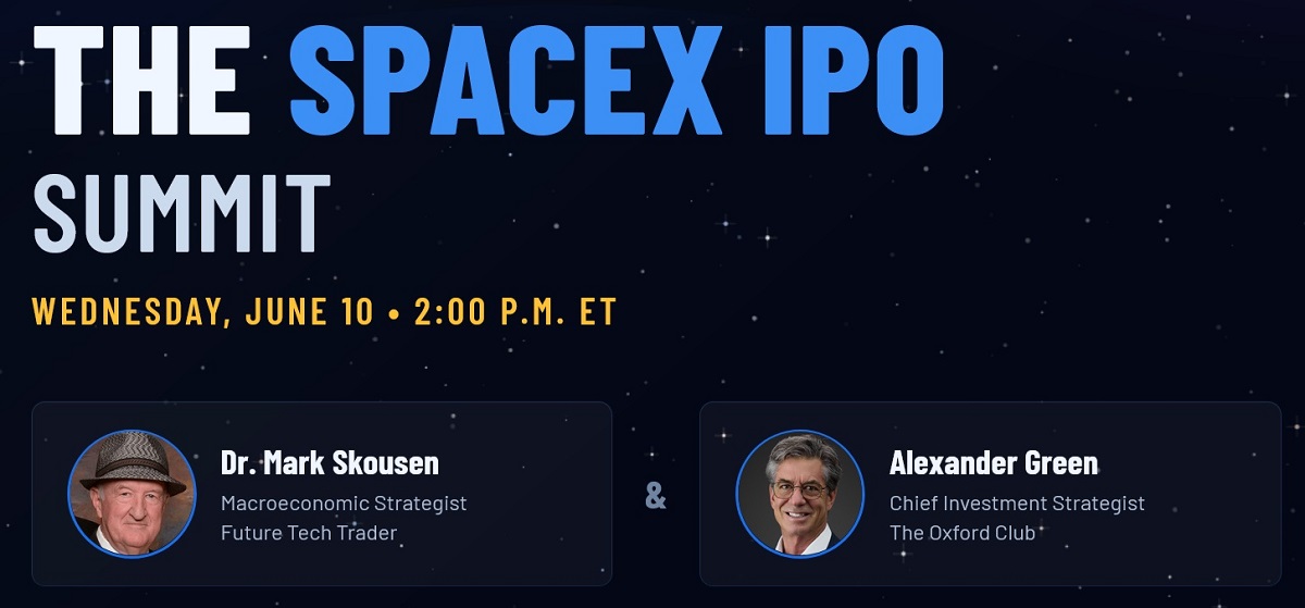 SpaceX IPO Summit: Skousen & Green Must-Own Stocks