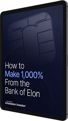 How to Make 1,000% From the Bank of Elon